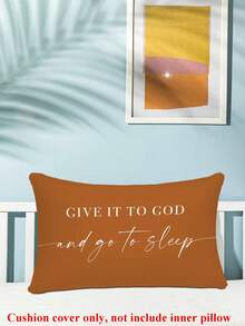 1PC Give It To God And Go To Sleep Words Pattern Pillows Covers,Throw Pillow Covers For Bed,Decorative Bed Pillowcase For Bedroom Room Without Core,Single Side Print,(No Inner Pillow) - Black - View 6