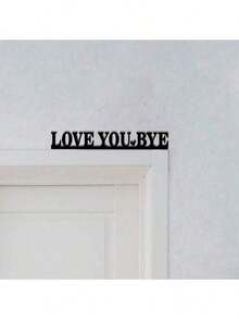 Room Decor 1PC Classic Metal "LOVE YOU BYE" Sign - Geometric Wall Art For Living Room, Indoor Wall Decor - Unique Home Decoration & Gift Idea For Valentine's Day, Halloween, Easter, And Thanksgiving ,Valentine's Day ,Valentines Decorations ,Valentines Gifts,Home Decor ,Room Decor,Wall Decor Birthday Graduation