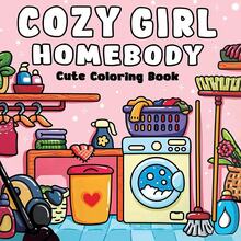 Cozy Girl Homebody Themed Illustrated Coloring Book, Adult Stress Relief Tool, Thick Paper Drawing Book, Relaxation, Anxiety Reduction, Emotional Release, Suitable For Small Gifts, Friends Holiday Leisure, Back To School, School Supplies, Drawing & Painting, Christmas