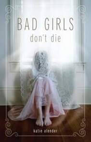 Pre-Owned Bad Girls Don't Die (Paperback) By Katie Alender - Single Book - View 1