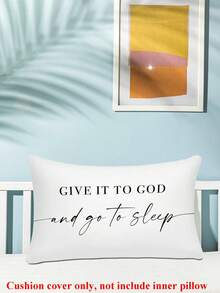 1PC Give It To God And Go To Sleep Words Pattern Pillows Covers,Throw Pillow Covers For Bed,Decorative Bed Pillowcase For Bedroom Room Without Core,Single Side Print,(No Inner Pillow) - Black - View 8