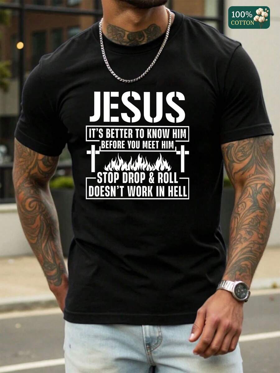 Men's Graphic T-Shirt: It's Better To Know Jesus Before You Meet Him - Stop Drop & Roll Design With Flames, Cross &  Quote - Soft Cotton Casual Tee For Men - Everyday Wear, Gift For Christian Guys,  Ring-Spun Cotton Graphic Tee For Summer & Fall - 黑色 - 查看 1