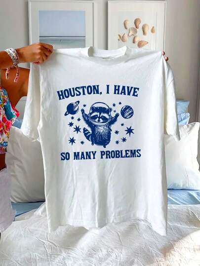 100% Cotton Women's Houston I Have So Many Problems Graphic T-Shirt,White Short Sleeve Crew Neck Casual Top With Raccoon Astronaut & Celestial Print