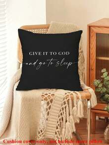 1PC Give It To God And Go To Sleep Words Pattern Pillows Covers,Throw Pillow Covers For Bed,Decorative Bed Pillowcase For Bedroom Room Without Core,Single Side Print,(No Inner Pillow) - Black - View 3
