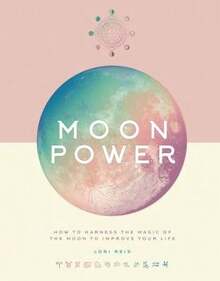 Pre-Owned Moon Power: How To Harness The Magic Of The Moon To Improve Your Life (Hardcover) By Lori Reid - Single Book - View 1