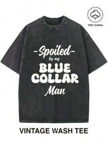 Spoiled By My Blue Collar Man-Shirt -  Wash Tee, Casual Short Sleeve Cotton Top, Soft & Breathable, Everyday Wear, Girlfriend/Wife/Women.2025 - 黑色 - 查看 1