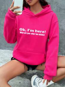 Mujer003 Sudadera de mujer invierno sudadera de manga larga cómoda suave  Sudadera de capucha rosa brillante con un mensaje motivador en inglés que dice "Ok, I'm here! What are your other two wishes!" para un look casual y atrevido - Rosa Fucsia - Ver 1