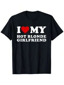 Cotton Short Sleeve I Love My Hot Blonde Girlfriend I Heart My Hot Girlfriend T-Shirt For Men Women Streetwear Casual - Black - View 1
