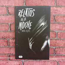 Relatos de la noche.De Uriel Reyes.Libro de ficción  de terror y sobrenatural. - Libro único - Ver 1