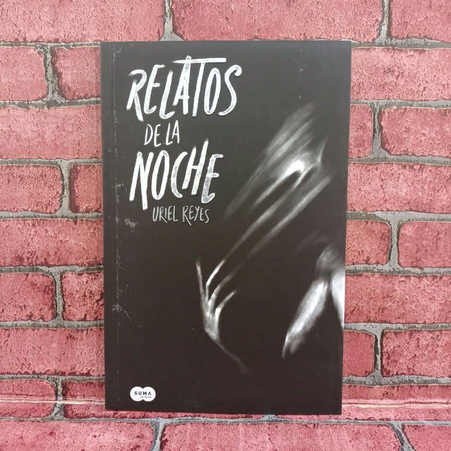 Relatos de la noche.De Uriel Reyes.Libro de ficción de terror y sobrenatural. - Libro único - Ver 1