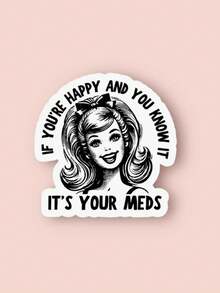 1 pièce Autocollant vinyle, Si tu es heureux et que tu le sais, citation humoristique, étiquette adhésive pour ordinateurs portables, skateboards, bouteilles d'eau et plus encore