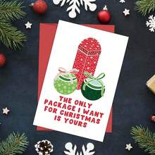 1 Funny Christmas Card - The Only Packaging I Want For Christmas Is Yours, Suitable For Love For Someone