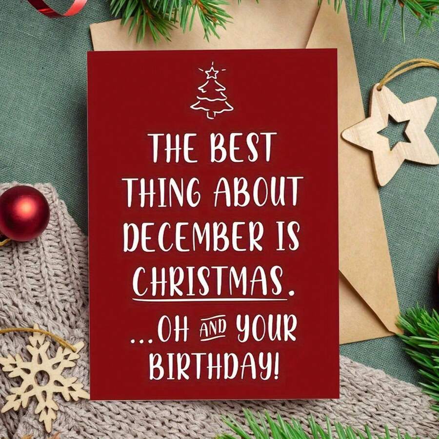 1 Carte d'anniversaire et de Noël de décembre amusante avec enveloppe, La meilleure chose à propos de décembre est Noël (Oh, et ton anniversaire !), police cursive élégante et arbre de flocons de neige, carte de vœux de fête de haute qualité, convient pour les cadeaux de Noël, famille, amis et anniversaire de décembre