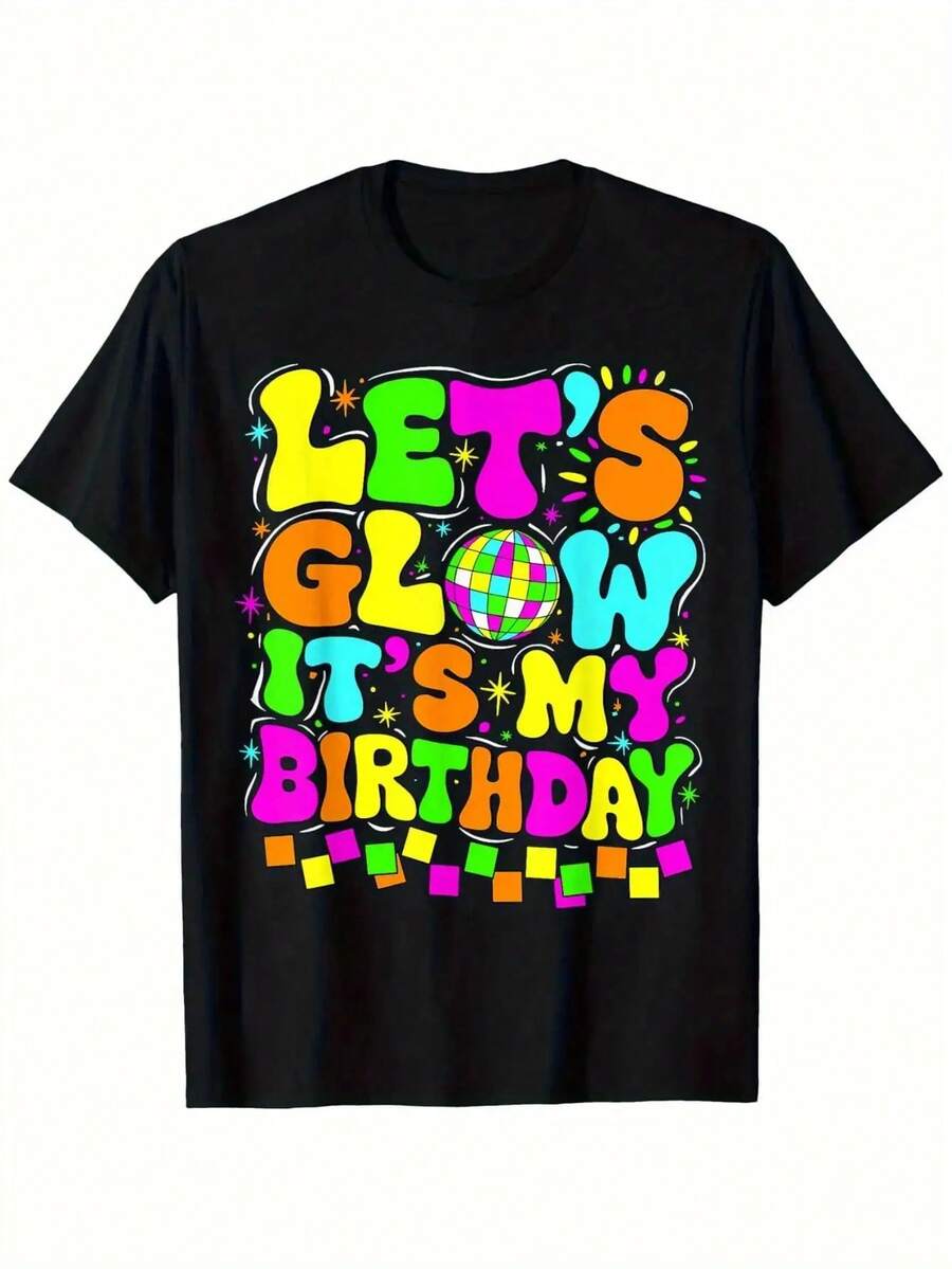 Let'S Glow It'S My Birthday Party T-Shirt - Bright 80s Glitter Design, Casual Short Sleeve Crew Neck, 100% Cotton, Perfect For Boys And Girls, Summer Birthday And Holiday Gift, Birthday Party T-Shirt, Perfect For Outdoor - Black - View 1