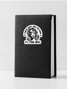 1 pièce Autocollant vinyle, Si tu es heureux et que tu le sais, citation humoristique, étiquette adhésive pour ordinateurs portables, skateboards, bouteilles d'eau et plus encore