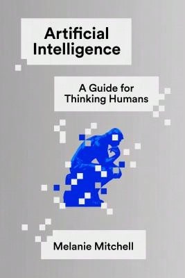 Pre-Owned Artificial Intelligence: A Guide For Thinking Humans (Hardcover) By Melanie Mitchell