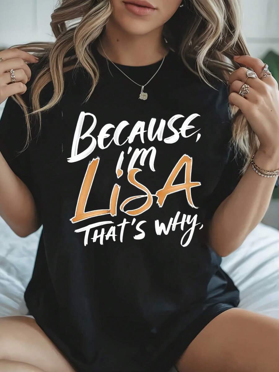 Vintage Style Cotton Blend Crew Neck 1 Piece, Because I Am Lisa That's Why I Have Embroidered T-Shirt - Short Sleeve Regular Length All-Season Casual Top For Women.Png