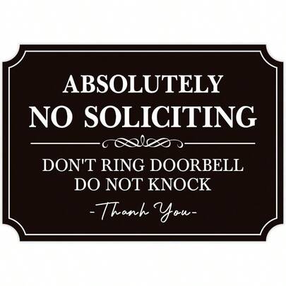 No Soliciting Sign …