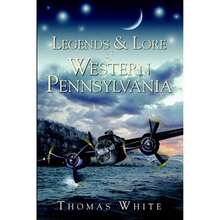 Pre-Owned Legends & Lore Of Western Pennsylvania (Paperback) By Thomas White - Single Book - View 3