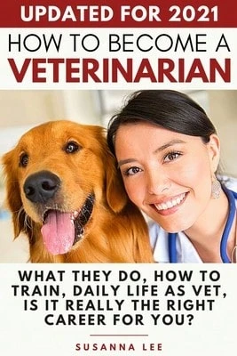 Pre-Owned How To Become A Veterinarian: What They Do, How To Train, Daily Life As Vet, Is It Really (Paperback) By Susanna Lee