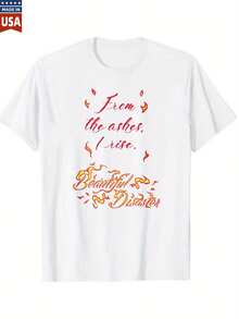 100 Percent Cotton T Shirt From The Ashes I Rise Beautiful Disaster Graphic Tee For Women Men Unisex Fashion Casual Short Sleeve Top USA Design Comfortable Soft Breathable - trắng - Xem 1