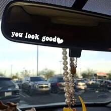 1pc Motivational "You Look Good" Car Rearview Mirror Sticker, Sunshade Mirror Decorative Decal, Car Letter Sticker, Mirror Decal (Heart Position Random)