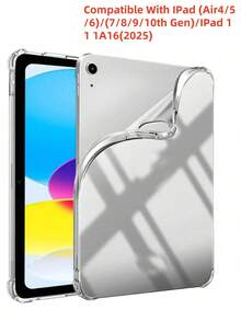 1pc Transparent TPU/Full Edge/Anti-Fall Protection/Four Corner Air Cushion/High Definition High Transparency/Silicone Soft Case/Transparent Shell/Protective Case/Compatible With IPad (Air4/5/6)/(7/8/9/10th Gen)/IPad 11 1A16(2025) - Clear - View 2