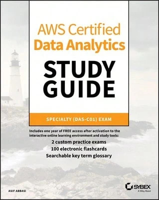 Pre-Owned AWS Certified Data Analytics Study Guide: Specialty (DAS-C01) Exam (Paperback) By Asif Abbasi