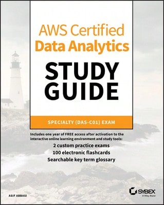 Pre-Owned AWS Certified Data Analytics Study Guide: Specialty (DAS-C01) Exam (Paperback) By Asif Abbasi