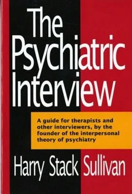 Pre-Owned The Psychiatric Interview (Paperback) By Harry Sullivan