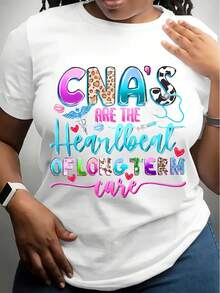 Women'S Casual Crew Neck T-Shirt With CNA'S Are The Heartbeat Of Long Term Care Print
