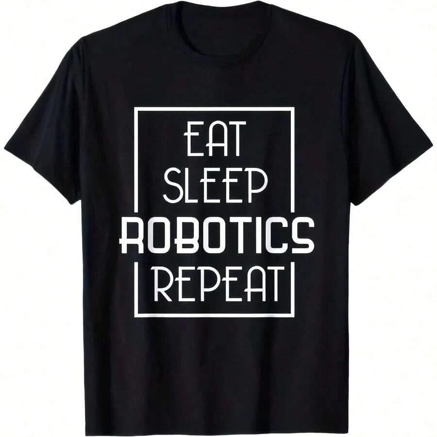 Camiseta de Ingeniero Robot Divertida de Eat Sleep Robotics Repeat - Negro - Ver 1