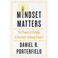 Pre-Owned Mindset Matters: The Power Of College To Activate Lifelong Growth (Hardcover) By Daniel R Porterfield - Single Book - View 3