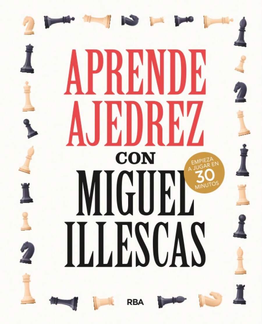 Aprende ajedrez con Miguel Illescas - Libro único - Ver 1