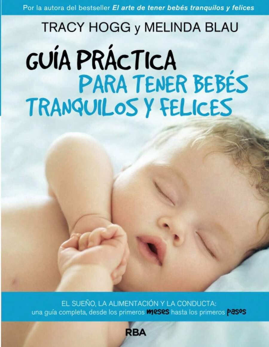 GUIA PARA TENER BEBES TRANQULOS Y FELICES  2ªED - Libro único - Ver 1