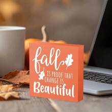 Farmhouse Fall Sign With Inspirational Quote, Change Is Beautiful Wooden Block Decor Thanksgiving, Office Desk, Home Shelf, 5x5 Inches