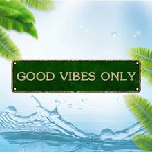 2D Flat, 1 Piece Vintage Aluminum 'Only Good Vibes' Sign - 16x4inch Printed Green Metal Wall Art With White Text, Suitable For Home, Bar Or Restaurant Decoration, Indoor And Outdoor Use, Indoor Wall Decoration |   Vintage Metal Sign |   Pre-Drilled Design, Metal Wall Art Decoration