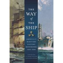 The Way Of The Ship: America's Maritime History Reenvisoned, 1600-2000 (Paperback) By Alex Roland - Single Book - View 3