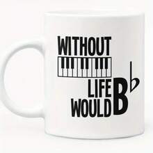 1pc, Funny Music Themed Mug White Ceramic Coffee Mug Piano Player Or Teacher Cute And Interesting Ceramic Cup, Suitable Giving To Those Who Love Piano 11oz - 11oz - View 1
