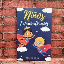 Niños extraordinarios. Libro de Isabella Miller. Un precioso libro para descubrir el fantástico poder que todos los niños llevan dentro. - Libro único - Ver 1