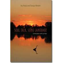 Pre-Owned Soul Talk, Song Language: Conversations With Joy Harjo (Paperback) By Joy Harjo, Tanaya Winder, Laura Coltelli - 單本 - 查看 3