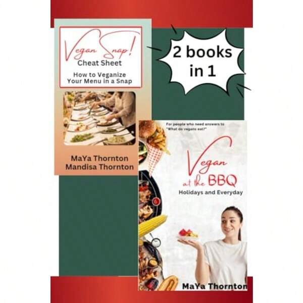 Vegan Snap! Cheat Sheet And Vegan At The BBQ: 2 Books In 1