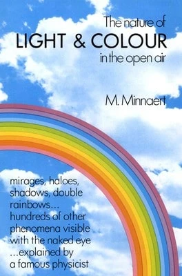 Pre-Owned The Nature Of Light And Colour In The Open Air (Paperback) By M Minnaert