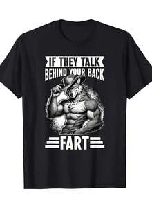 If They Say Bad Things About You Behind Your Back Then You Fart Retro Funny Rock Style Men's Short Sleeve Fashion Men's Round Neck Men's Short Sleeve Denim Strong Wolf One-Sided Print English Print Pattern Cotton 180ggraphic Tees Men Shirts Streetwear White Shirt Black Shirt - 黑色 - 查看 1