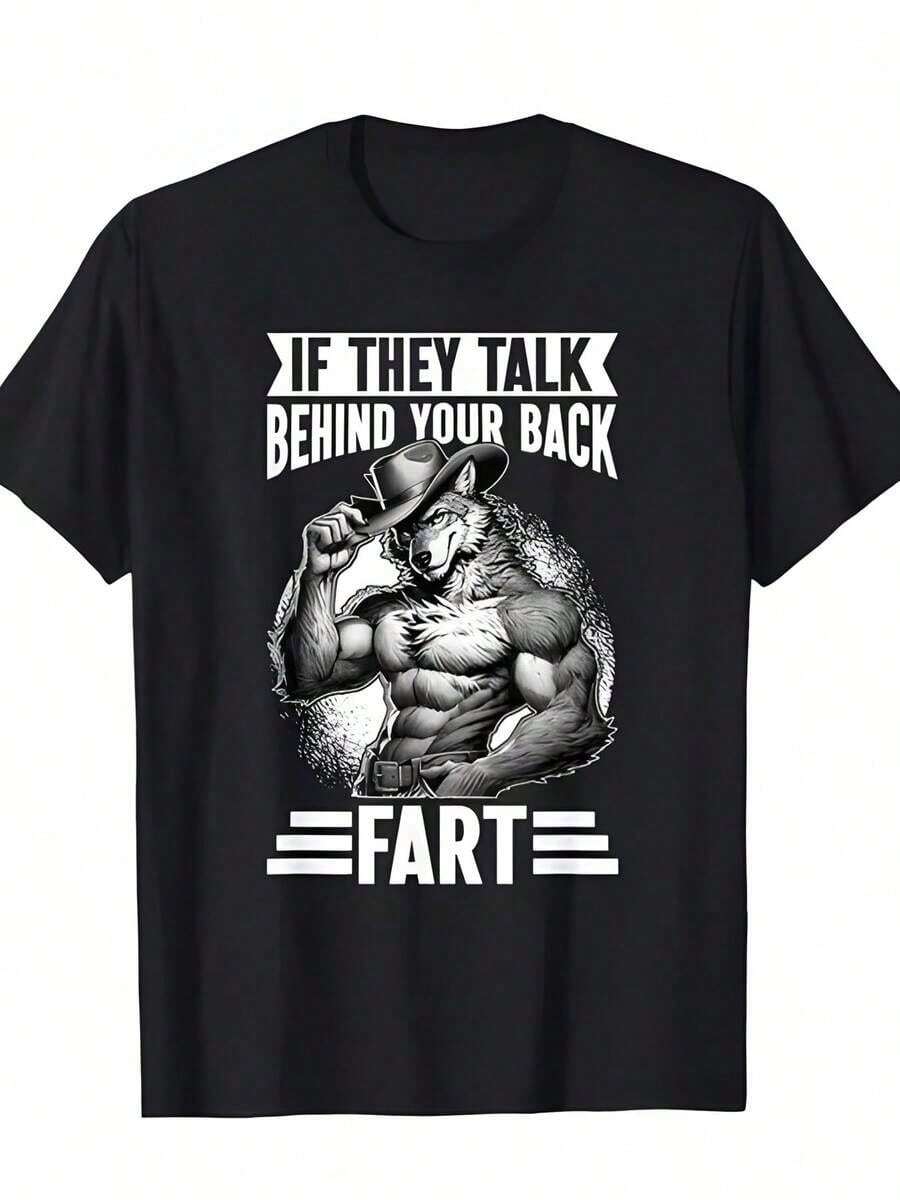If They Say Bad Things About You Behind Your Back Then You Fart Retro Funny Rock Style Men's Short Sleeve Fashion Men's Round Neck Men's Short Sleeve Denim Strong Wolf One-Sided Print English Print Pattern Cotton 180ggraphic Tees Men Shirts Streetwear White Shirt Black Shirt - 黑色 - 查看 1