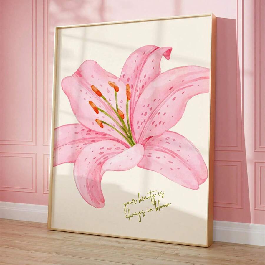 1 pieza Lienzo colgante, Pintura de lienzo de arte de lirio rosa: "Tu belleza florecerá para siempre" Arte de pared en lienzo, Arte de chica funky, Arte de cita inspiradora, Decoración del hogar.