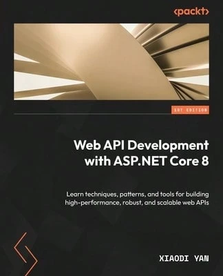 Pre-Owned Web API Development With ASP.NET Core 8: Learn Techniques, Patterns, And Tools For (Paperback) By Xiaodi Yan - Single Book - View 1