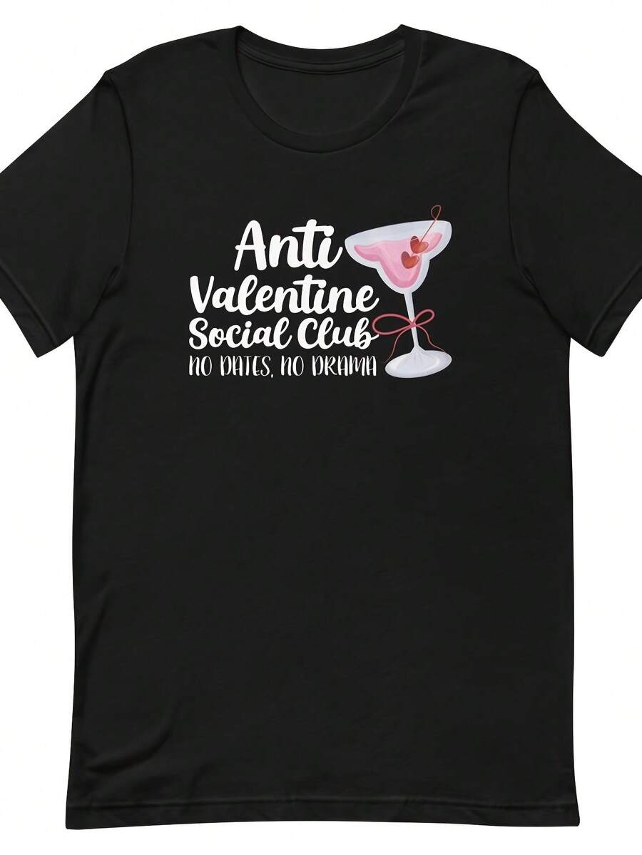 Anti VaL*Entine's Day S*Hirt, No Date No Drama T-S*Hirt, Anti VaL*Entine S*Ocial Club S*Hirt, Funny VaL*Entine's Day SweaT*S*Hirt V0146220G Pure Cotton T-S*Hirt - Send Warmth To Your Loved Ones, A Perfect Birthday Gift And Day Surprise - 黑色2 - 查看 1