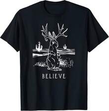Believe Jackalope T Shirt, Cryptid Rabbit Bunny Tee Apparel T-Shirt
