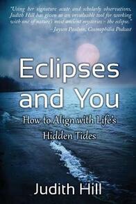 Pre-Owned Eclipses And You: How To Align With Life's Hidden Tides (Paperback) By Judith Hill - Single Book - View 1